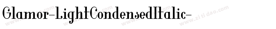 Glamor-LightCondensedItalic字体转换