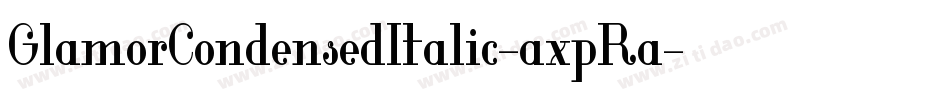 GlamorCondensedItalic-axpRa字体转换