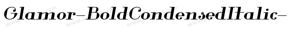 Glamor-BoldCondensedItalic字体转换