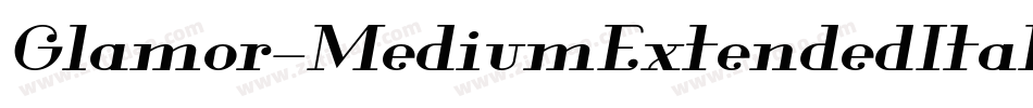 Glamor-MediumExtendedItalic字体转换