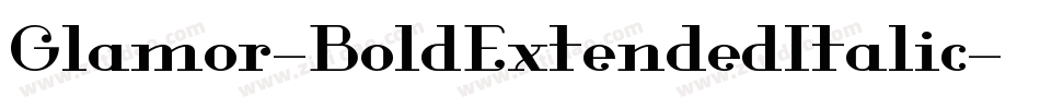 Glamor-BoldExtendedItalic字体转换