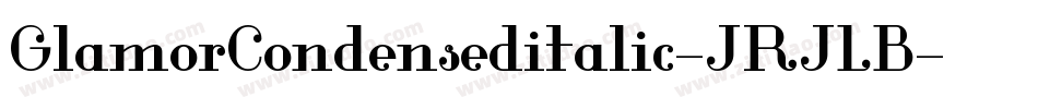 GlamorCondenseditalic-JRJLB字体转换