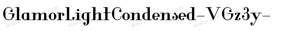 GlamorLightCondensed-VGz3y字体转换
