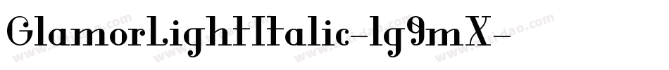 GlamorLightItalic-lg9mX字体转换