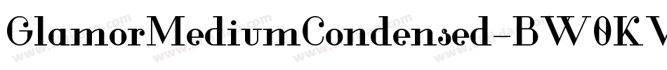 GlamorMediumCondensed-BW0KV字体转换