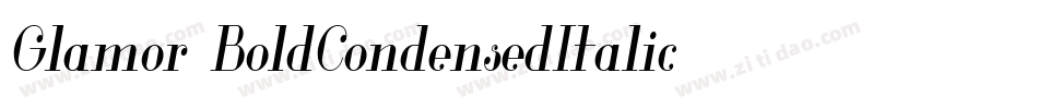 Glamor-BoldCondensedItalic字体转换