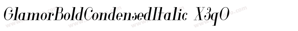 GlamorBoldCondensedItalic-X3qOg字体转换