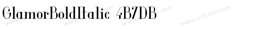 GlamorBoldItalic-4B7DB字体转换