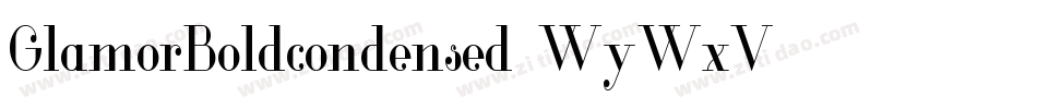 GlamorBoldcondensed-WyWxV字体转换