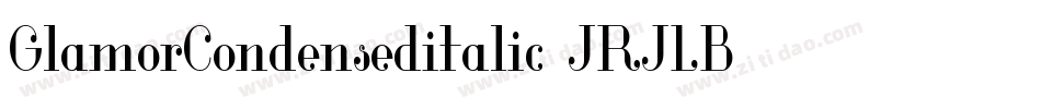 GlamorCondenseditalic-JRJLB字体转换