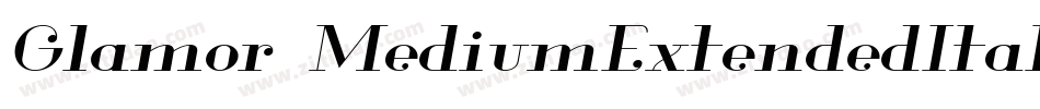 Glamor-MediumExtendedItalic字体转换
