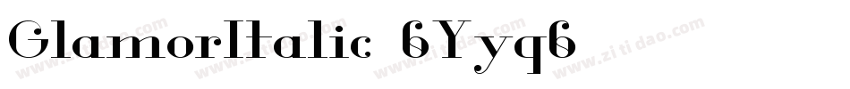 GlamorItalic-6Yyq6字体转换