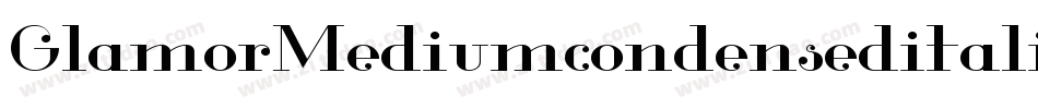 GlamorMediumcondenseditalic-d9xYR字体转换