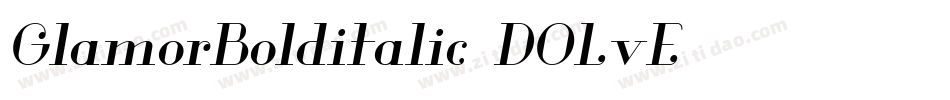 GlamorBolditalic-DOLvE字体转换