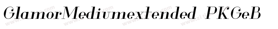 GlamorMediumextended-PKGeB字体转换