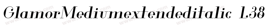 GlamorMediumextendeditalic-L38gn字体转换