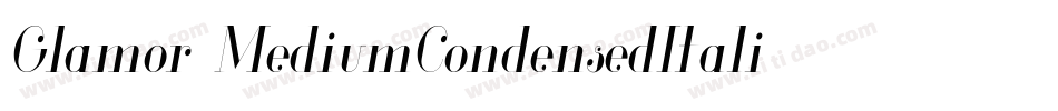 Glamor-MediumCondensedItali字体转换