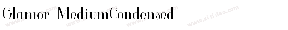 Glamor-MediumCondensed字体转换