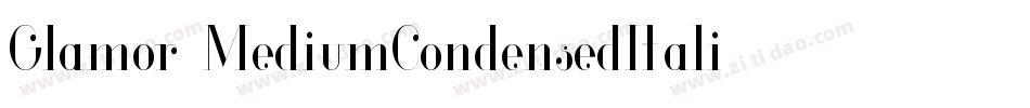 Glamor-MediumCondensedItali字体转换