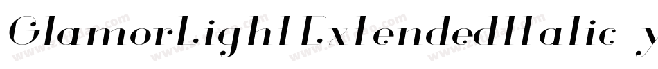 GlamorLightExtendedItalic-ywL95字体转换