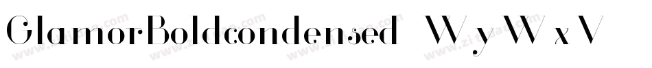 GlamorBoldcondensed-WyWxV字体转换