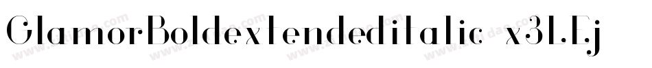 GlamorBoldextendeditalic-x3LEj字体转换