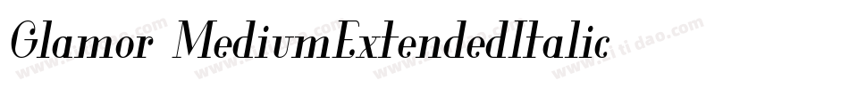 Glamor-MediumExtendedItalic字体转换