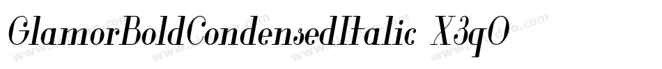 GlamorBoldCondensedItalic-X3qOg字体转换