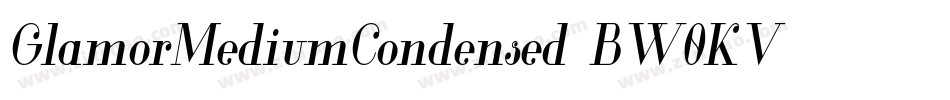 GlamorMediumCondensed-BW0KV字体转换