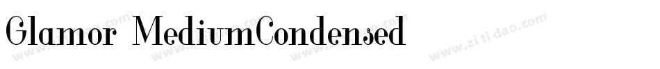 Glamor-MediumCondensed字体转换