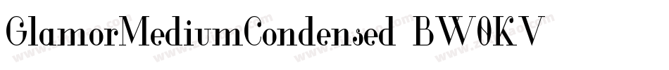 GlamorMediumCondensed-BW0KV字体转换