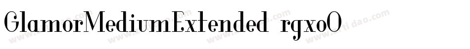 GlamorMediumExtended-rgxoO字体转换