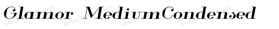 Glamor-MediumCondensed字体转换
