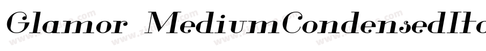 Glamor-MediumCondensedItali字体转换