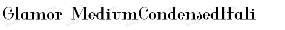 Glamor-MediumCondensedItali字体转换