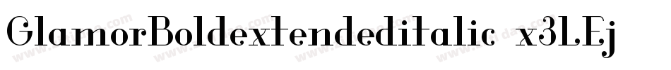 GlamorBoldextendeditalic-x3LEj字体转换