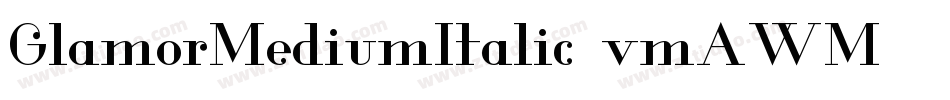 GlamorMediumItalic-vmAWM字体转换