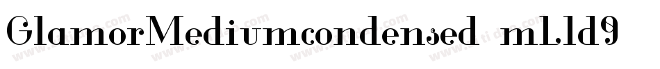 GlamorMediumcondensed-mL1d9字体转换