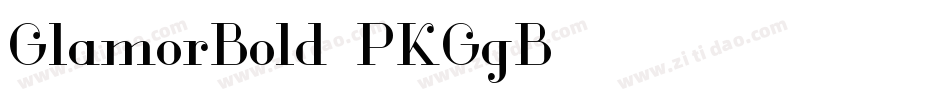 GlamorBold-PKGgB字体转换