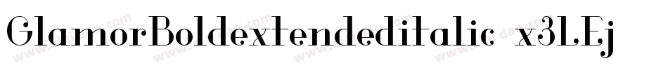 GlamorBoldextendeditalic-x3LEj字体转换