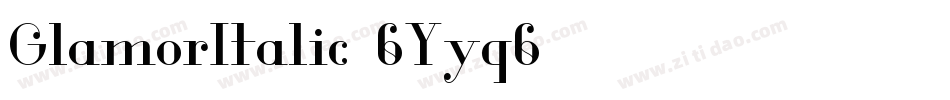 GlamorItalic-6Yyq6字体转换