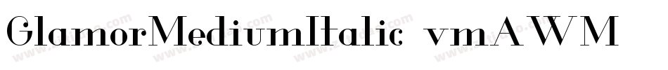 GlamorMediumItalic-vmAWM字体转换