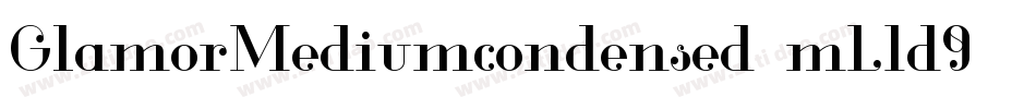 GlamorMediumcondensed-mL1d9字体转换