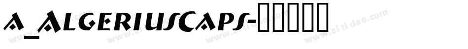 a_AlgeriusCaps字体转换