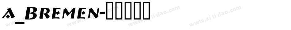 a_Bremen字体转换