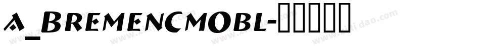 a_BremenCmObl字体转换