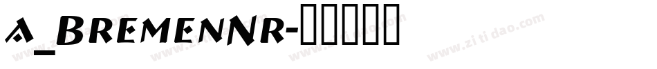 a_BremenNr字体转换