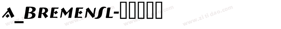 a_BremenSl字体转换