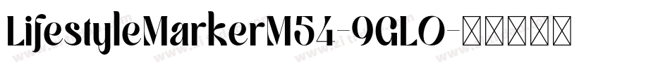 LifestyleMarkerM54-9GL0字体转换
