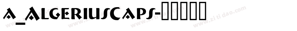 a_AlgeriusCaps字体转换